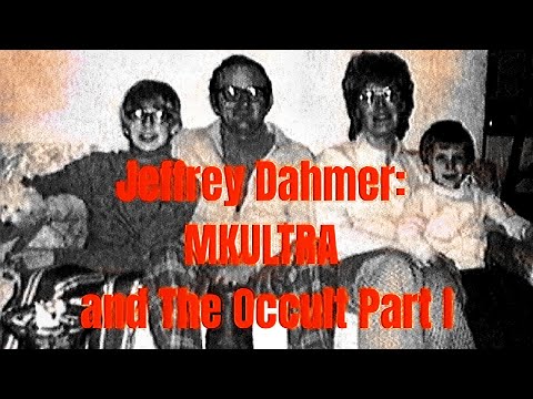 Jeffrey Dahmer: MKULTRA and The Occult Part I