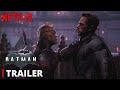 THE BATMAN Netflix's–Official Trailer | Ben Affleck, Zack Snyder | Batfleck Snyderverse Movie|SPIDE|