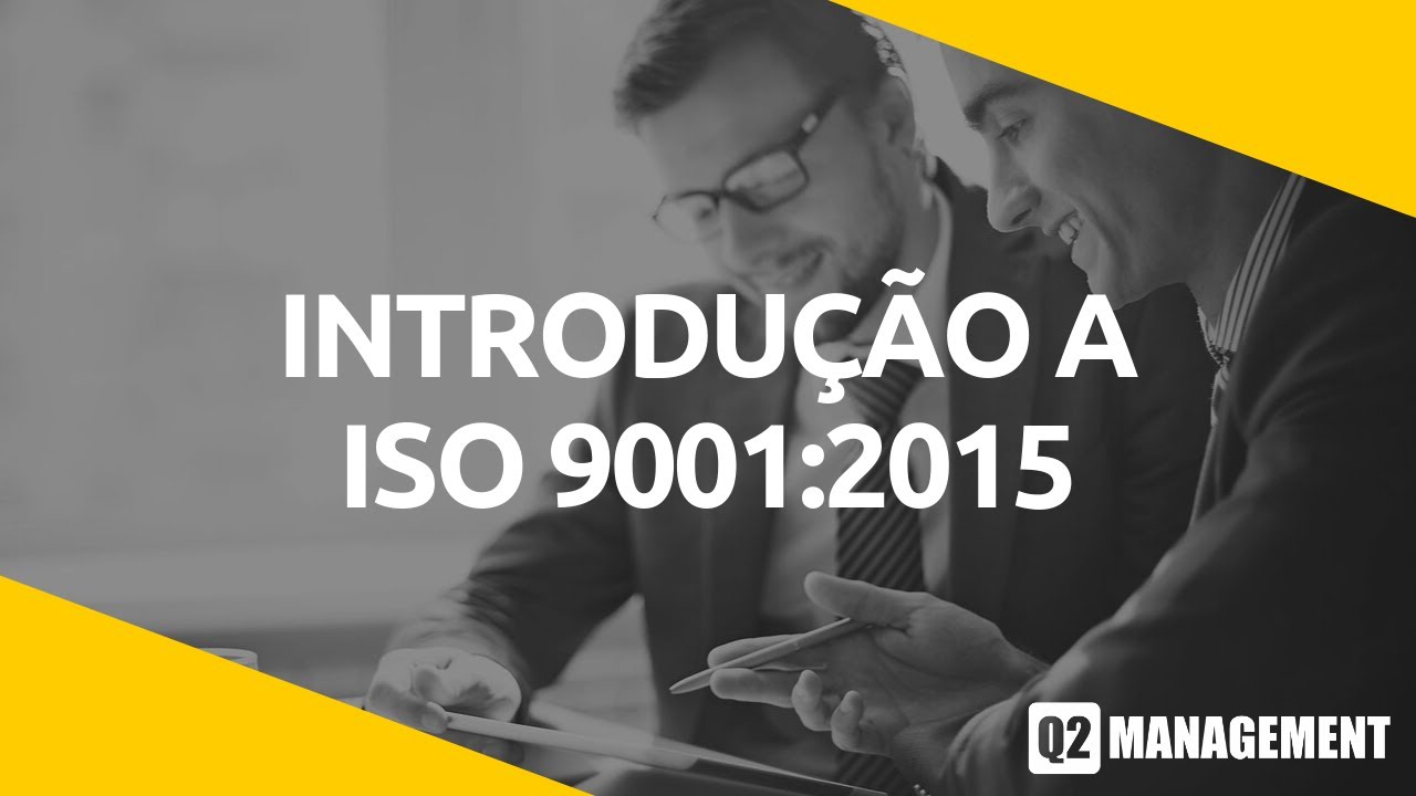 Introdução à ISO 9001:2015 ⎢ Q2 Management