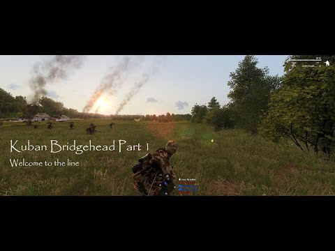 Kuban Bridgehead Part 1 Welcome to the line