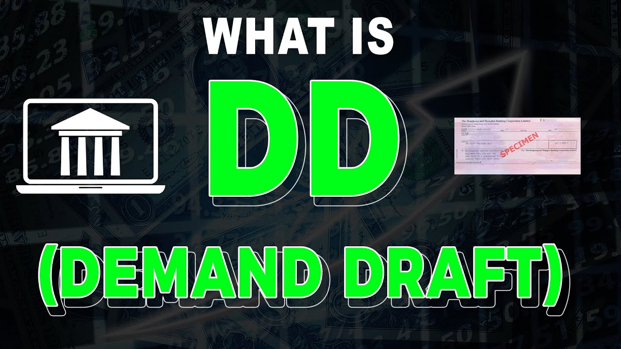 What is DD (Demand Draft) | demand draft | Characteristics of a demand draft | demand draft process