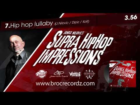 Janko Nilovic - Supra Hip Hop Impressions - Hip Hop lullaby