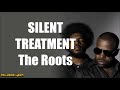 The Roots - Silent Treatment ft. Cassandra Wilson (Lyrics)