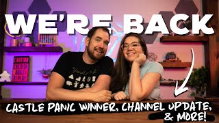 WE'RE BACK | Channel News, Castle Panic Winner, and More!!