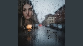 Download lagu Rainy Sunday mp3