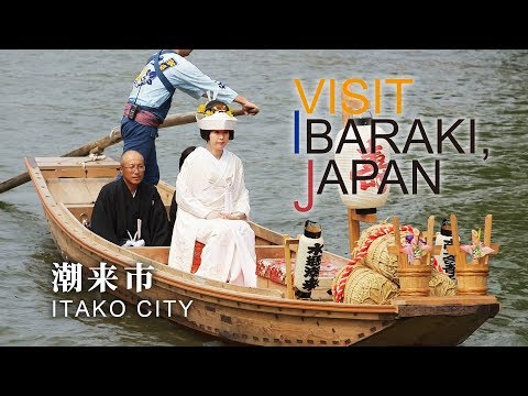 -ITAKO CITY- VISIT IBARAKI,JAPAN GUIDE
