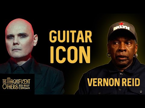 Vernon Reid | The Magnificent Others with Billy Corgan