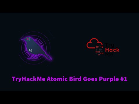 Practical Purple Team & Log Analysis | TryHackMe Atomic Bird Goes Purple