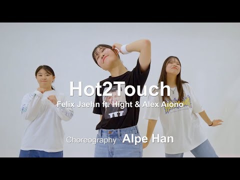 Felix Jaehn ft. Hight & Alex Aiono - Hot2Touch l Choreography Alpe Han