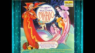 The Mikado (Act 1)  - Sir Charles Mackerras & Welsh Nat'l Opera - Gilbert & Sullivan