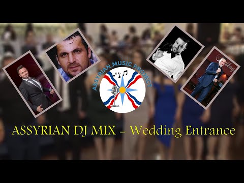 ASSYRIAN DJ MIX - Wedding Entrance