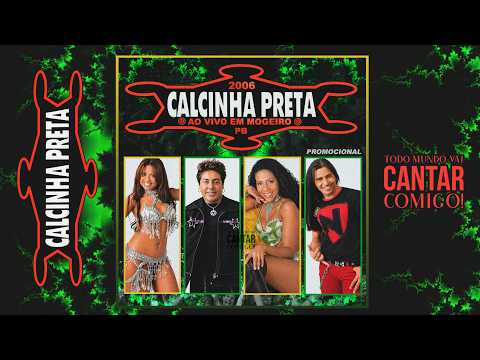 CALCINHA PRETA Ao Vivo em Mogeiro - Paraíba / 2006