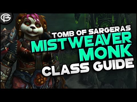 7.2.5 Basic Guides // Monk - Mistweaver