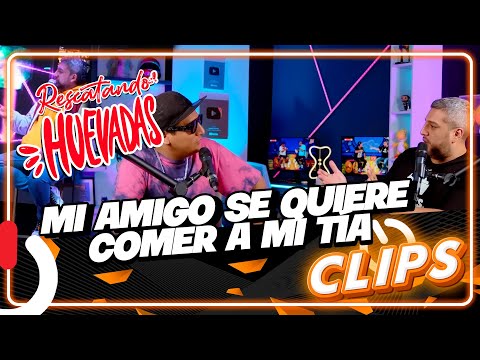 "MI AMIGO SE QUIERE COMER A MI TÍA" - CLIP RESCATANDO HUEVADAS