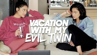 I Took My Evil Twin On Vacation! | Shay Mitchell