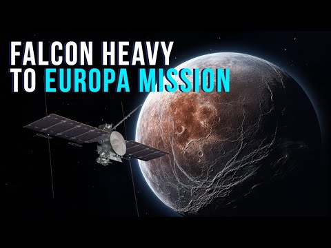 Falcon Heavy Will Launch Europa Clipper Mission
