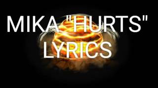 MIKA &quot;HURTS&quot; LYRICS