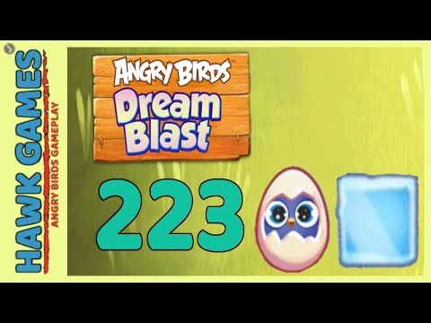 Angry Birds Dream Blast Level 223 - Walkthrough, No Boosters
