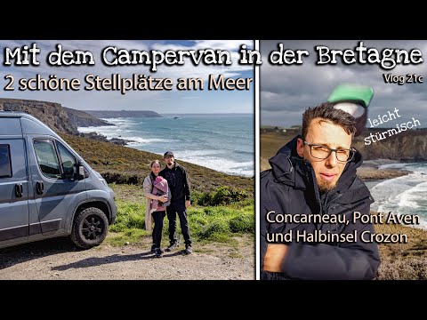Schlafplätze direkt am Meer - Concarneau, Pont Aven, Halbinsel Crozon - Wohnmobilreise Bretagne