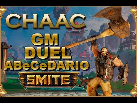SMITE! Chaac, Esto es un mal early...! GM Duel Abecedario #20