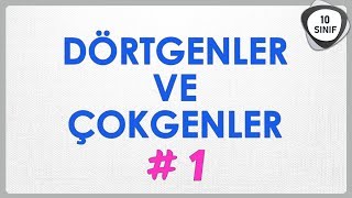 Dörtgenler ve Çokgenler 1