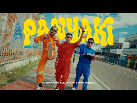 PANYAKI - DJ Desa, Ecko Show, Pace Nenong (Official Music Video)