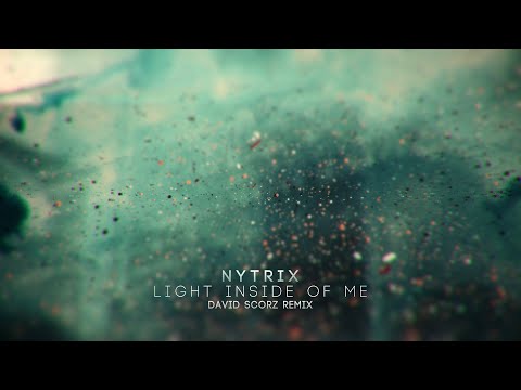 Nytrix - Light Inside of Me (David Scorz Remix)