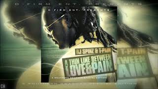 T-Pain - A Thin Line Between Love & Pain [Full Mixtape]