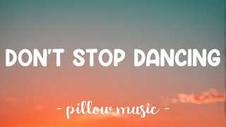 Don&#39;t Stop Dancing - Creed (Lyrics) 🎵