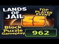 Lands of Jail Top Player Event – Block Puzzle Gameplay & Early Test!