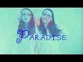 Paradise- Tove Lo 