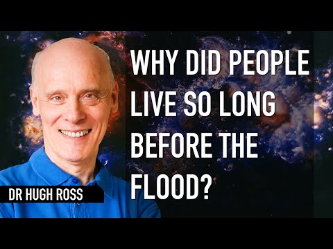 Hugh Ross - Long lifespans before the flood