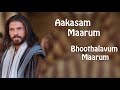 Aakasam Maarum Bhoothalavum Maarum Malayalam Christian Video Songs
