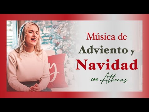 🎄30 minuntos de música de ⭐ ADVIENTO Y NAVIDAD ⭐ con Athenas 🎄 "Navidad es Jesús" - Villancicos