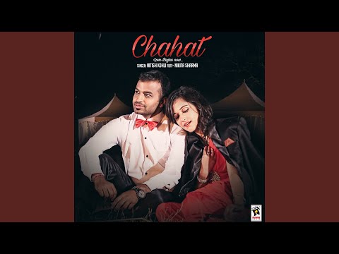 Chahat Love Begins Now