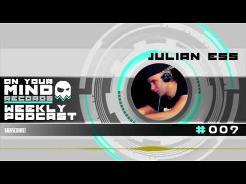 On Your Mind Podcast #009 with Julian Ess