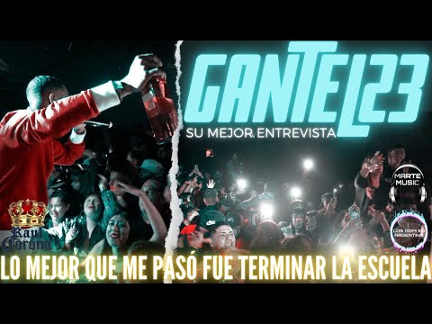 GANTEL23 - La Mejor Entrevista De Su Vida