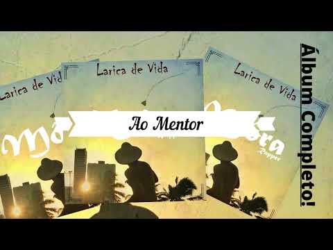 ÁLBUM COMPLETO Larica De Vida - MÔRA Rapper