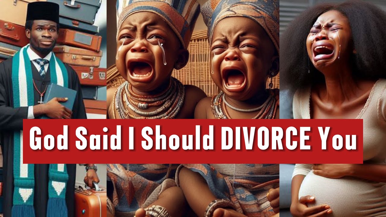 God asked me to DIVORCE YOU : Singles Listen to This and Avoid These Types of men