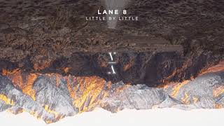 Lane 8 - Little By Little