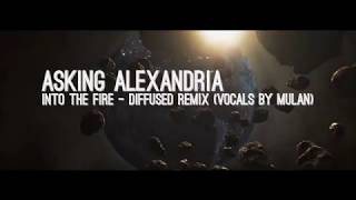 ASKING ALEXANDRIA - Into The Fire // EDM Remix //  Vocals by Mula - With Lyrics