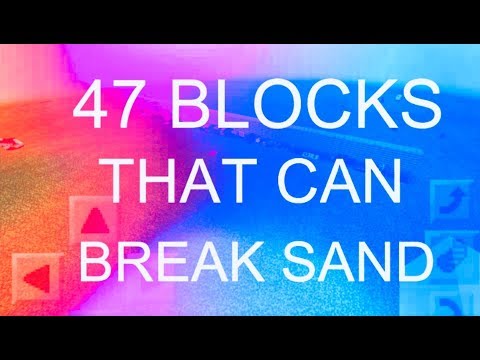 47 BLOCKS THAT CAN DESTROY SAND OR GRAVEL
