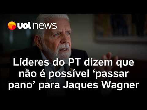 Líderes do PT defendem investigação de Jaques Wagner: ”Não dá para passar pano'” | Bergamo