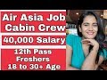 Air Asia Airlines June 2019 Job Vacancy for Freshers Boys & Girls for Cabin Crew Air Asia Airlines June 2019 Job Vacancy for Freshers Boys & Girls for Cabin Crew