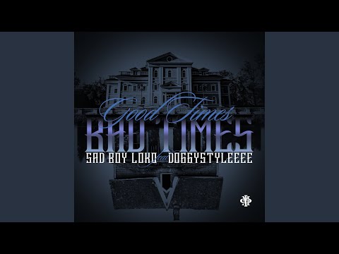 Good Times Bad Times