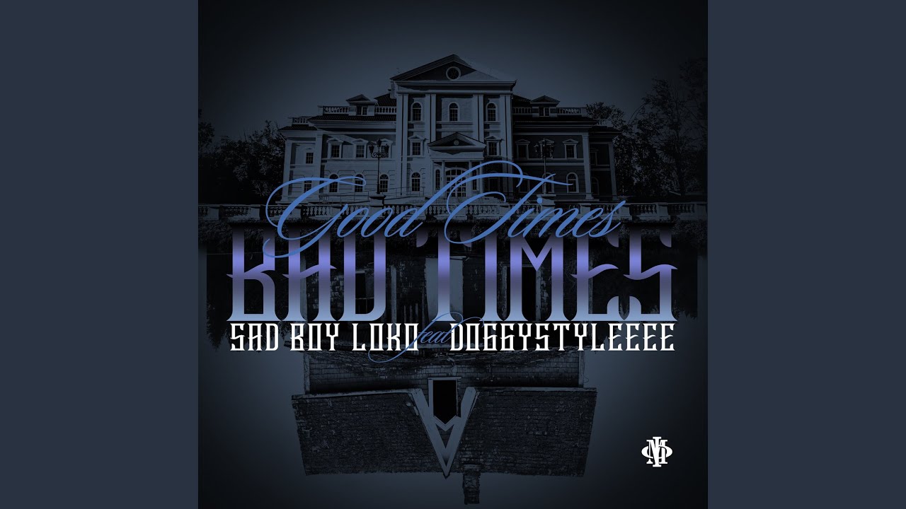 Good Times Bad Times