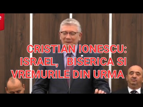 Cristian Ionescu-- Mesaj actual despre Israel ,Biserica si vremurile din urma