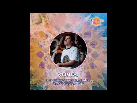 Vertex - Promo Set  Shankra Festival