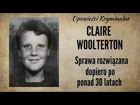Claire Woolterton's Story || He Evaded Responsibility for 30 Years || Crime Stories