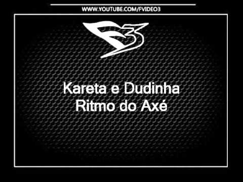 Mcs Kareta e Dudinha - Ritmo do Axé [DJS CARLINHOS DA SR & KARETA]
